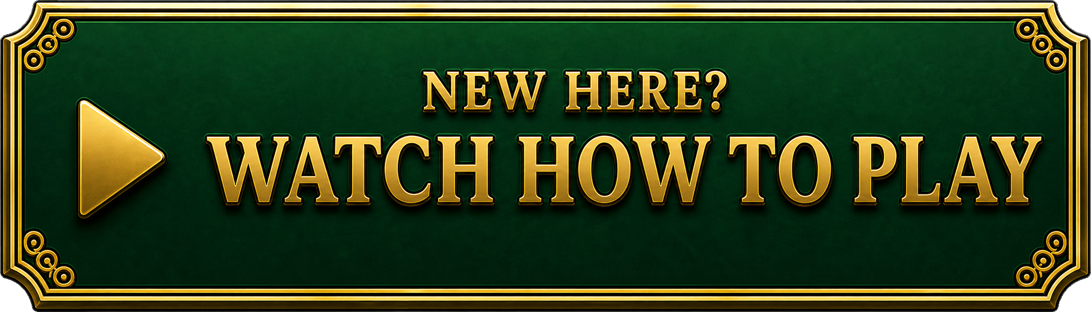 New here? Watch how to play